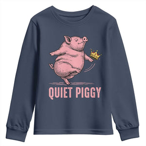 Funny Quiet Piggy Youth Sweatshirt Pig Political Humor No King TS11 Navy Print Your Wear
