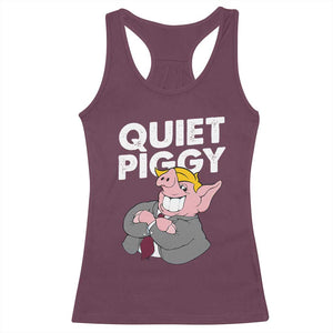 Funny Quiet Piggy Trump Racerback Tank Top Pig Political Humor TS11 Maroon Print Your Wear