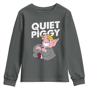 Funny Quiet Piggy Trump Youth Sweatshirt Pig Political Humor TS11 Dark Heather Print Your Wear