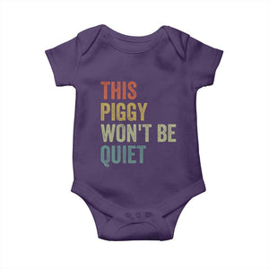 Funny This Piggy Wont Be Quiet Baby Onesie Pig Political Humor TS11 Purple Print Your Wear
