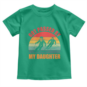 Funny Skiing Ski Dad Toddler T Shirt Got Passed By My Daughter Retro Vintage TS11 Irish Green Print Your Wear