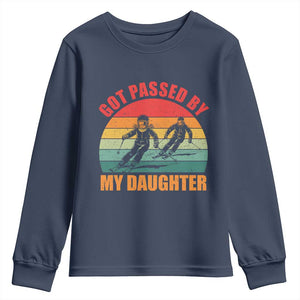 Funny Skiing Ski Dad Youth Sweatshirt Got Passed By My Daughter Retro Vintage TS11 Navy Print Your Wear