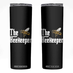 The Beekeeper Skinny Tumbler Funny Keeping Apiary Beekeeping Gift TS11 Black Print Your Wear