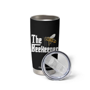 The Beekeeper Tumbler Cup Funny Keeping Apiary Beekeeping Gift TS11 Print Your Wear