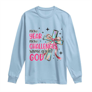 New Year New Challenges Same Great God Long Sleeve Shirt Christian New Year Eve TS11 Light Blue Print Your Wear