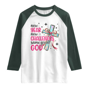 New Year New Challenges Same Great God Raglan Shirt Christian New Year Eve TS11 White Dark Forest Green Print Your Wear