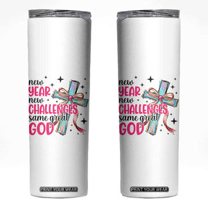 New Year New Challenges Same Great God Skinny Tumbler Christian New Year Eve TS11 White Print Your Wear