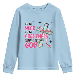 New Year New Challenges Same Great God Youth Sweatshirt Christian New Year Eve TS11 Light Blue Print Your Wear