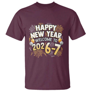 Funny 67 New Year T Shirt Happy New Year Welcome To 2026 7 TS11 Maroon Print Your Wear