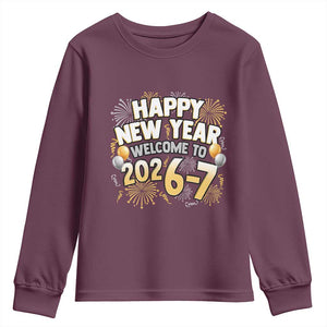 Funny 67 New Year Youth Sweatshirt Happy New Year Welcome To 2026 7 TS11 Maroon Print Your Wear