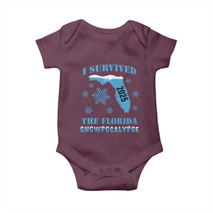 Funny I Survived The Florida Snowpocalypse 2025 Baby Onesie Snowflakes TS11 Maroon Print Your Wear