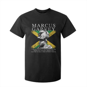 Marcus Garvey Quote T Shirt For Kid A People Without The Knowledge Of Their Past History Origin And Culture Jamaican Flag TS11 Black Print Your Wear