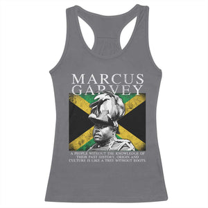 Marcus Garvey Quote Racerback Tank Top A People Without The Knowledge Of Their Past History Origin And Culture Jamaican Flag TS11 Charcoal Print Your Wear