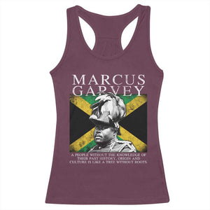 Marcus Garvey Quote Racerback Tank Top A People Without The Knowledge Of Their Past History Origin And Culture Jamaican Flag TS11 Maroon Print Your Wear