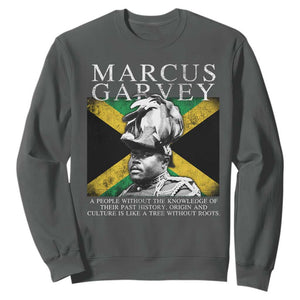 Marcus Garvey Quote Sweatshirt A People Without The Knowledge Of Their Past History Origin And Culture Jamaican Flag TS11 Dark Heather Print Your Wear