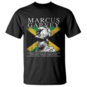 Marcus Garvey Quote T Shirt - A People Without The Knowledge Of Their Past History Origin And Culture Jamaican Flag TS11 Black Print Your Wear