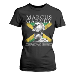 Marcus Garvey Quote T Shirt For Women A People Without The Knowledge Of Their Past History Origin And Culture Jamaican Flag TS11 Black Print Your Wear
