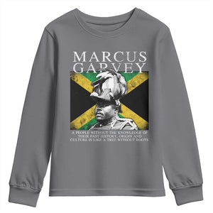 Marcus Garvey Quote Youth Sweatshirt A People Without The Knowledge Of Their Past History Origin And Culture Jamaican Flag TS11 Charcoal Print Your Wear
