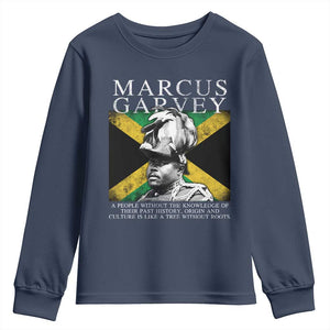 Marcus Garvey Quote Youth Sweatshirt A People Without The Knowledge Of Their Past History Origin And Culture Jamaican Flag TS11 Navy Print Your Wear