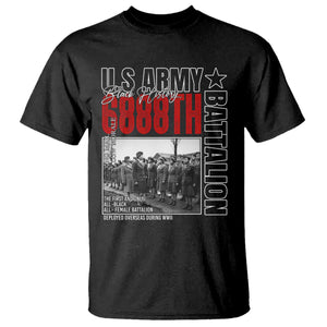 6888th Battalion T Shirt The First And Only All Black Female Battalion Black History Month TS11 Black Print Your Wear