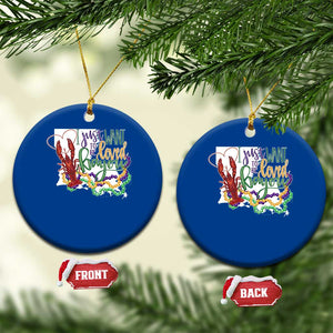 Funny Mardi Gras Louisiana Ceramic Ornament I Just Want To Be Loved Bayou Crawfish Beads TS11 1pc Blue Print Your Wear