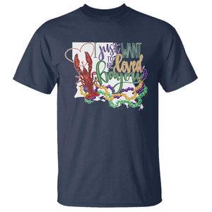 Funny Mardi Gras Louisiana T Shirt I Just Want To Be Loved Bayou Crawfish Beads TS11 Navy Print Your Wear