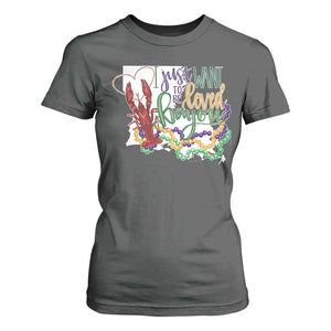 Funny Mardi Gras Louisiana T Shirt For Women I Just Want To Be Loved Bayou Crawfish Beads TS11 Dark Heather Print Your Wear