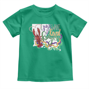 Funny Mardi Gras Louisiana Toddler T Shirt I Just Want To Be Loved Bayou Crawfish Beads TS11 Irish Green Print Your Wear