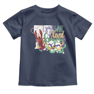 Funny Mardi Gras Louisiana Toddler T Shirt I Just Want To Be Loved Bayou Crawfish Beads TS11 Navy Print Your Wear