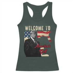 Funny Trump Welcome To America's Gulf Racerback Tank Top Vintage American Flag TS11 Dark Forest Green Print Your Wear