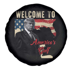 Funny Trump Welcome To America's Gulf Spare Tire Cover Vintage American Flag TS11 Print Your Wear