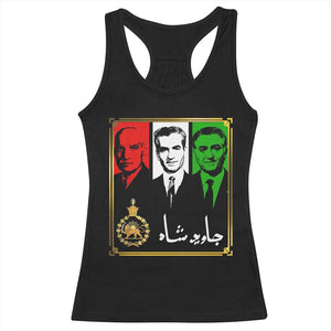 Pahlavi Kings of Iran Racerback Tank Top Javid Shah Long live the King TS11 Black Print Your Wear