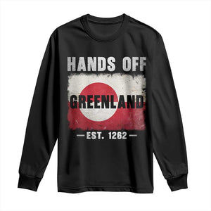 Hands Off Greenland Long Sleeve Shirt Greenland EST 1262 Political Protest TS11 Black Print Your Wear