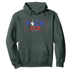 Funny Fck Ice Hoodie Immigration Activist Anti Deportation Middle Finger Graphic TS11 Dark Forest Green Print Your Wear