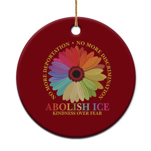 Abolish Ice Ceramic Ornament No More Deportation No More Discrimmination Kindness Over Fear TS11 1pc Red Print Your Wear