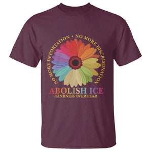 Abolish Ice T Shirt No More Deportation No More Discrimmination Kindness Over Fear TS11 Maroon Print Your Wear