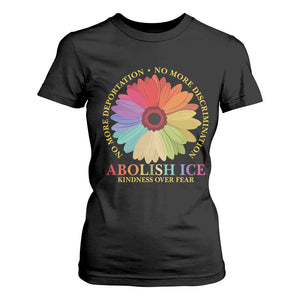 Abolish Ice T Shirt For Women No More Deportation No More Discrimmination Kindness Over Fear TS11 Black Print Your Wear