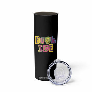 Fck Ice Skinny Tumbler Immigration Activist Magazine Cutout Paper Graphic TS11 Print Your Wear