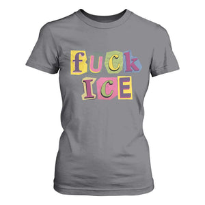 Fck Ice T Shirt For Women Immigration Activist Magazine Cutout Paper Graphic TS11 Charcoal Print Your Wear