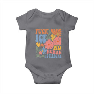 Fck Ice No Human Is Illegal Baby Onesie Immigration Rights Protest Rertro Floral TS11 Charcoal Print Your Wear