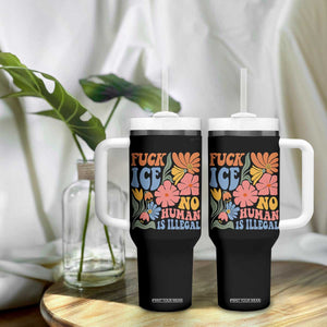 Fck Ice No Human Is Illegal Tumbler With Handle Immigration Rights Protest Rertro Floral TS11 Print Your Wear