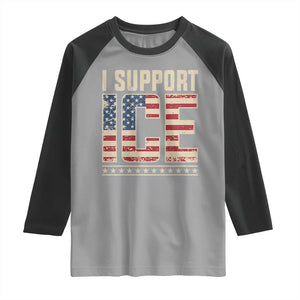 I Support ICE Raglan Shirt Immigration Officers Vintage American Flag TS11 Sport Gray Black Print Your Wear