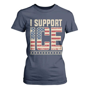 I Support ICE T Shirt For Women Immigration Officers Vintage American Flag TS11 Navy Print Your Wear