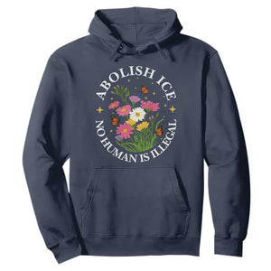 Abolish Ice No Human Is Illegal Hoodie Immigration Rights Protest TS11 Navy Print Your Wear