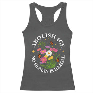Abolish Ice No Human Is Illegal Racerback Tank Top Immigration Rights Protest TS11 Dark Heather Print Your Wear