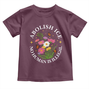 Abolish Ice No Human Is Illegal Toddler T Shirt Immigration Rights Protest TS11 Maroon Print Your Wear