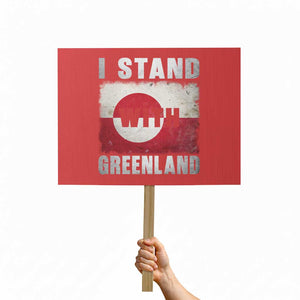 I Stand With Greenland Protest Sign Support Greenlanders Vintage Greenland Flag TS11 Horizontal 18" × 24" Red Print Your Wear