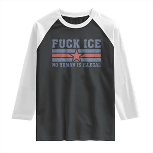 Fck Ice No Human Is Illegal Raglan Shirt Political Protest Immigration Activist TS11 Black White Print Your Wear