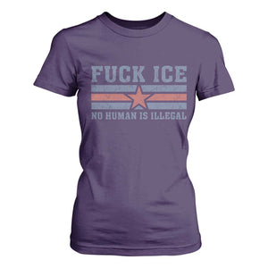 Fck Ice No Human Is Illegal T Shirt For Women Political Protest Immigration Activist TS11 Purple Print Your Wear