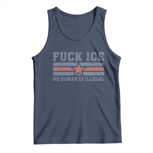 Fck Ice No Human Is Illegal Tank Top Political Protest Immigration Activist TS11 Navy Print Your Wear